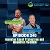 240. Investor Asset Protection and Financial Freedom with Scott Royal Smith