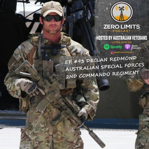 Ep. 93 Declan Redmond Australian Special Forces 2nd Commando Regiment