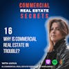 Why Is Commercial Real Estate In Trouble?