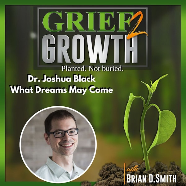 Dr. Joshua Black- What Dreams May Come