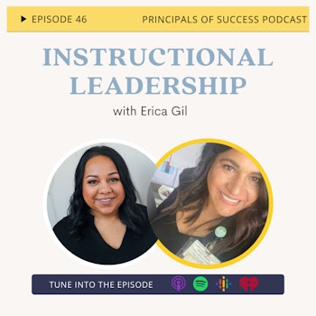 46: Instructional Leadership with Erica Gil
