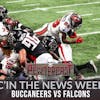 Buc'In the News Week 15 - Bucs vs Falcons