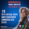 How To Get Started in Commercial Real Estate Series: Tip #1 The Real Truth About Education in Commercial Real Estate