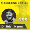 055: Trust and Leadership and Success with DR. BRIAN HARMAN