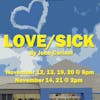 The SCF Theatre Program Presents John Cariani's Play Love/Sick