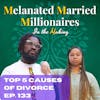 Top 5 Causes of Divorce | The M4 Show Ep. 133