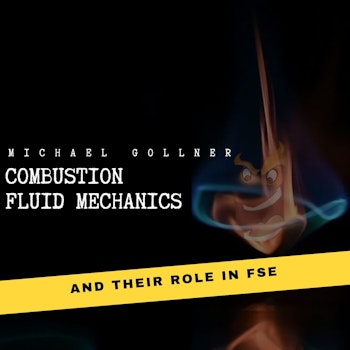 022 - Combustion, fluid mechanics and fire safety engineering with Michael Gollner