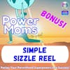 Power Moms - Simple Sizzle Reel