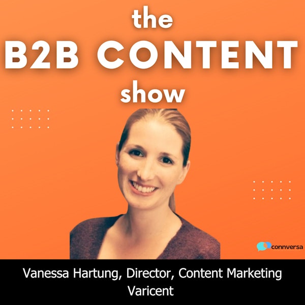 Content marketing in uncertain economic times w/ Vanessa Hartung