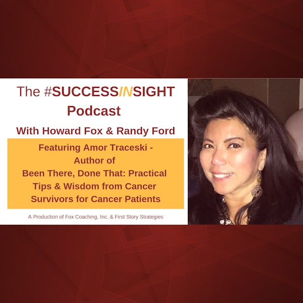 Amor Traceski, Author of “Been There, Done That: Practical Tips & Wisdom from Cancer Survivors for Cancer Patients.”