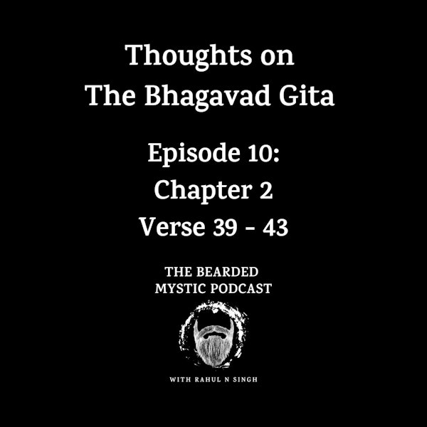 Thoughts on The Bhagavad Gita (Chapter 2: Verse 39 - Verse 43)