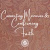 Connecting Memories & Confirming Faith 129