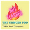 Hot Flashes: Part 2 Talkin’ ‘bout Treatments