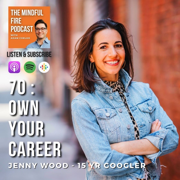 76 : Own Your Career with Jenny Wood