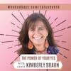 The Power of Your Yes w/ Kimberly Braun - God Will Send Resources to The Obedient