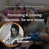 40.  Preventing & treating insomnia for new moms