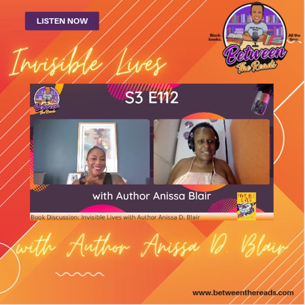 Invisible Lives with Author Anissa Blair