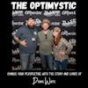 The Optimystic, change your perspective with the story and lyrics of Drake White 092
