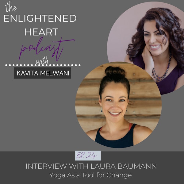 Yoga as a Tool for Change with Laura Baumann