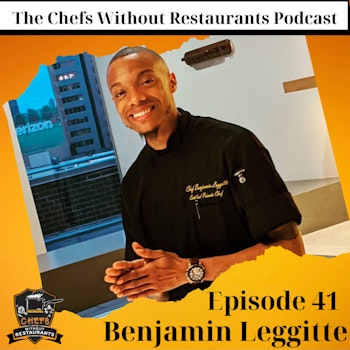 From The Olive Garden to Hell's Kitchen - Chef Benjamin on Starting a Food Business During the Covid-19 Pandemic