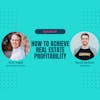 Ep 86:  How to Achieve Real Estate Profitability with David Richter