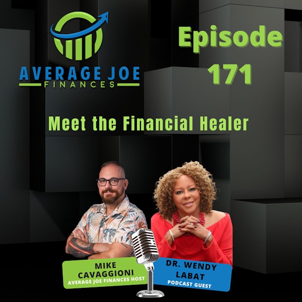 171. Meet the Financial Healer with Dr. Wendy Labat