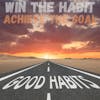 Win The Habit Achieve The Goal 184