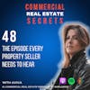 The Episode Every Property Seller Needs to Hear