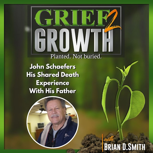 John Schaefers- Shared Death Experience With His Father
