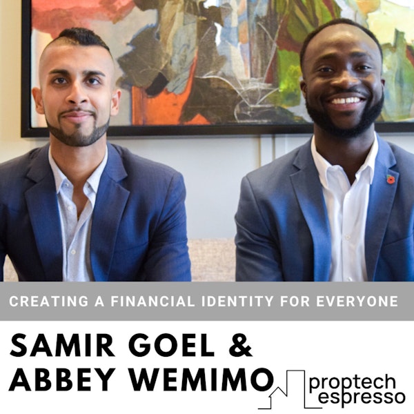 Samir Goel & Abbey Wemimo - Creating A Financial Identity For Everyone