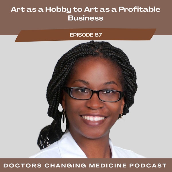Art as a Hobby to Art as a Profitable Business with Dr. Lucie Mitchell