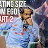 Separating Penis Size From Ego (Part 2)