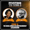 PTW3 016:| The Social Impact of Cryptocurrency & Blockchain with Jake Tullis and Donna Mitchell