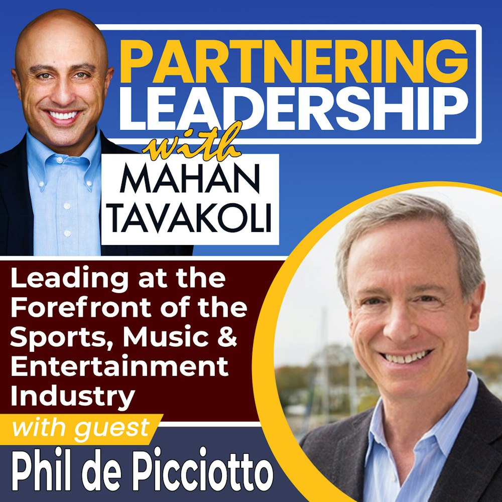 163 Leading at the Forefront of the Sports, Music & Entertainment Industry with Phil de Picciotto, Founder & President of Octagon | Greater Washington DC DMV Changemaker