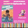 Daddy Daughter Bookworms Review & Dive Exploring Imagination and Learning with 