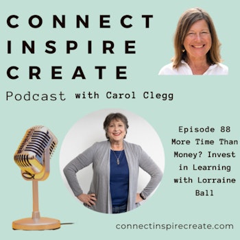 88: More Time Than Money? Invest in Learning with Lorraine Ball