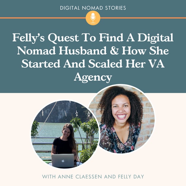 Felly's Quest To Find A Digital Nomad Husband & How She Started And Scaled Her VA Agency