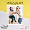 LSP 122: Langga, Please Listen