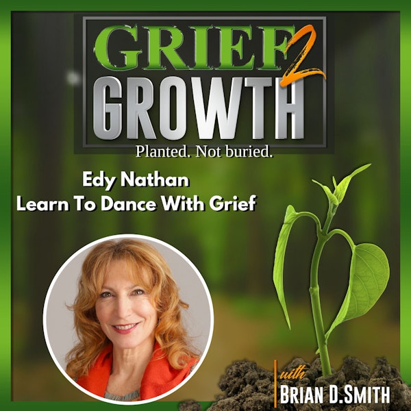 Edy Nathan- Learn To Dance With Your Grief