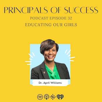 32: April Williams: Educating Our Girls