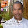 123 : Creating Opportunity By Engineering Serendipity with Tony Wilkins