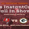 InstantCast Game 12 - Bucs at Packers