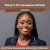#8 Rising To The Top Against All Odds With Dr. Lattisha Bilbrew