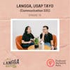LSP 75: Langga, Usap Tayo (Communication 101)