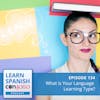 What is Your Language Learning Type? ♫ 134 [ENCORE]