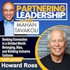 283 Seeking Connection in a Divided World: Belonging, Bias, and Building Inclusive Cultures with Howard Ross | Partnering Leadership Global Thought Leader