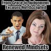 From Grace to Judgement: Excuses Not Accepted