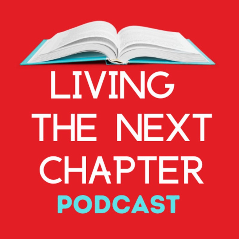 Living The Next Chapter: Authors Share Their Journey