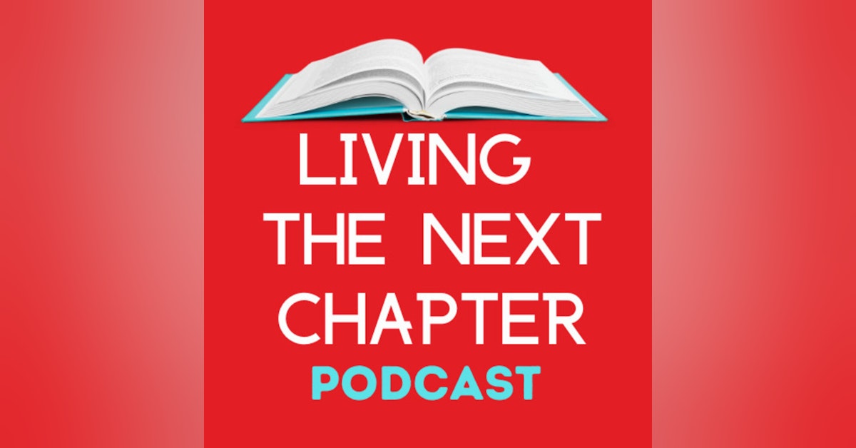 Living The Next Chapter: Authors Share Their Journey