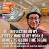 101 : Sabbatical Series #3 : Reflecting on my First 2 Months Off work & Achieving a Long Time Dream : Adam Interviewed by David Moltz